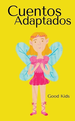 Cuentos Adaptados: (1 Good Kids)