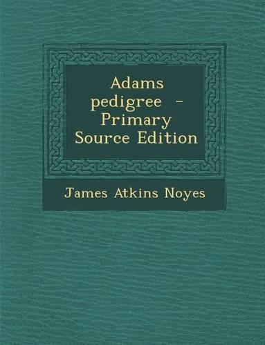 Adams Pedigree