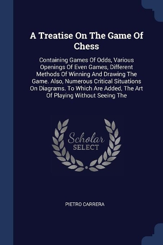 A Treatise On The Game Of Chess