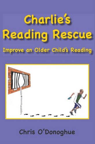 Charlie's Reading Rescue: Improve an Older Child's Reading