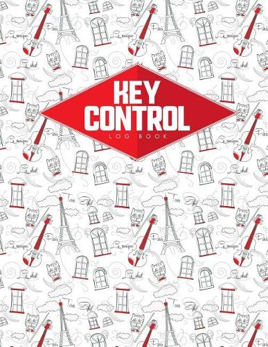 Key Control Log Book: Key Checkout System, Key Log Sign Out Sheet, Key Inventory Sheet, Key Register Log Book Format, Cute Paris & Music Cover(50 Key Control Log Book)