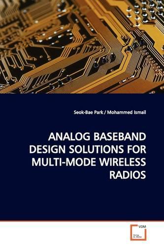 Analog Baseband Design Solutions for Multi-Mode Wireless Radios
