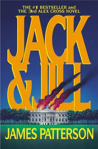 Jack & Jill: (Alex Cross Novels)