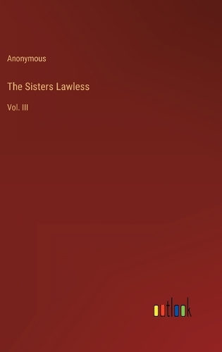 The Sisters Lawless: Vol. III