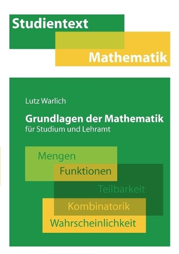 Grundlagen der Mathematik für Studium und Lehramt