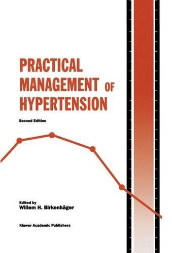 Practical Management of Hypertension: (184 Developments in Cardiovascular Medicine)