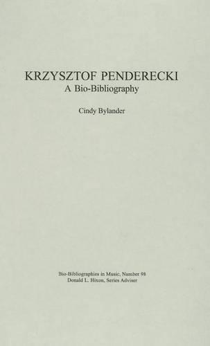 Krzysztof Penderecki: A Bio-Bibliography