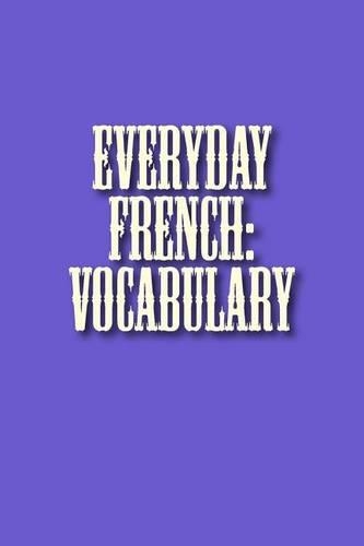 Everyday French: Vocabulary
