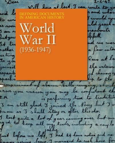 World War II, 1936-1947: (Defining Documents in American History)