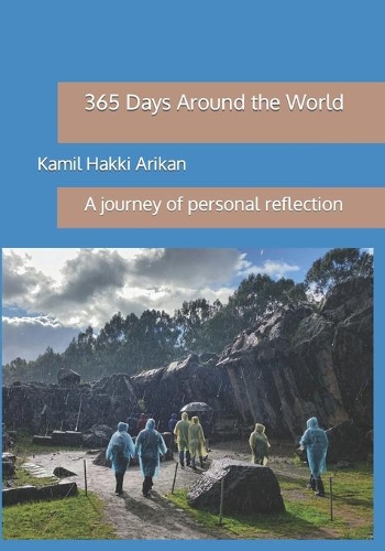 365 Days Around the World: A journey of personal reflection