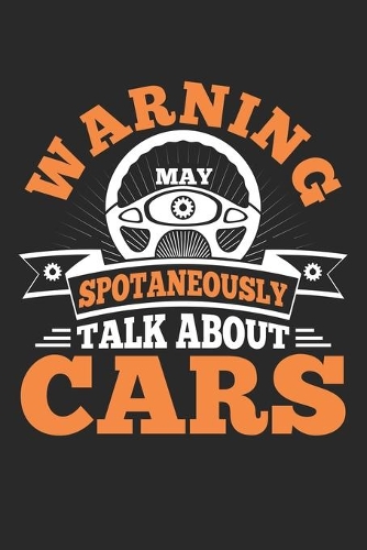 Warning Spontaneously Talk about Cars