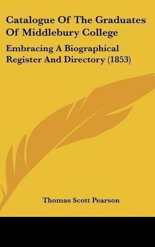 Catalogue of the Graduates of Middlebury College