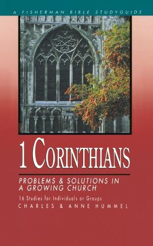 1 Corinthians: Problems & Solutions in a Growing Church: (Fisherman Bible Studyguide)