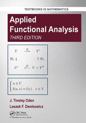 Applied Functional Analysis: (Textbooks in Mathematics)