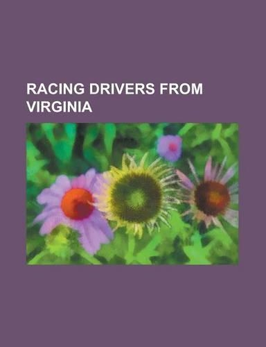 Racing Drivers from Virginia: Ashton Lewis, Barry Beggarly, Bill Champion (Racing Driver), Bill Dennis, Bub Strickler, Buddy Arrington, C. E. Falk,