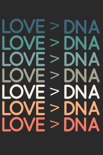 Love Greater Than DNA Journal: Adoption Foster Care