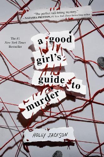 A Good Girl's Guide to Murder: (1 A Good Girl's Guide To Murder)