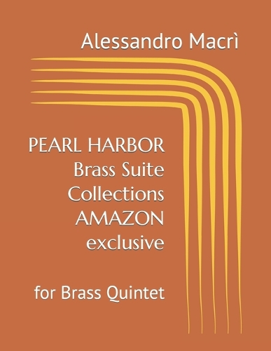 PEARL HARBOR Brass Suite Collections AMAZON exclusive: for Brass Quintet