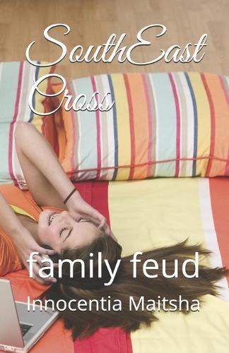 SouthEast Cross: family feud