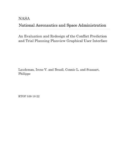 An Evaluation and Redesign of the Conflict Prediction and Trial Planning Planview Graphical User Interface