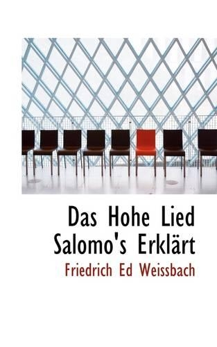 Das Hohe Lied Salomo's Erkl Rt