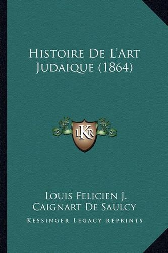 Histoire De L'Art Judaique (1864)