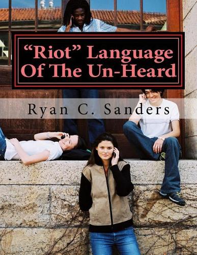 "Riot" Language Of The Un-Heard: New Perspective