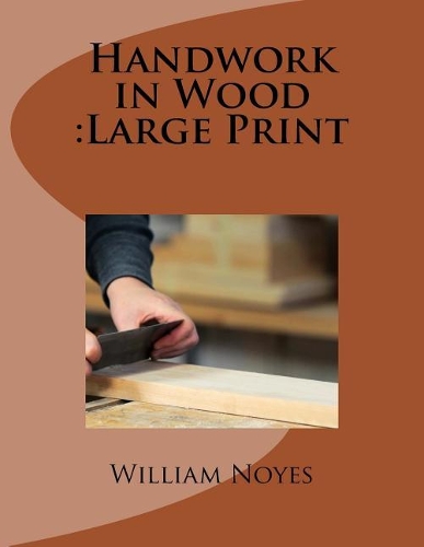 Handwork in Wood: Large Print