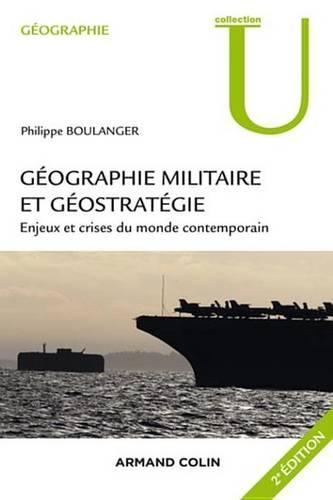 Geographie Militaire Et Geostrategie. 2e Edition