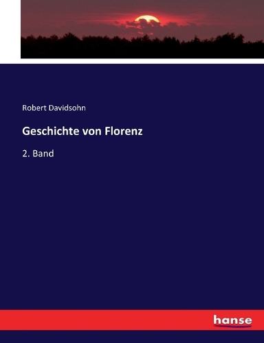 Geschichte von Florenz: 2. Band