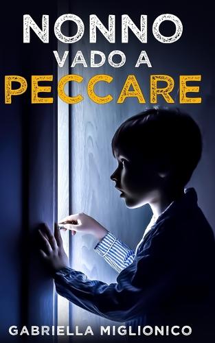 Nonno vado a Peccare