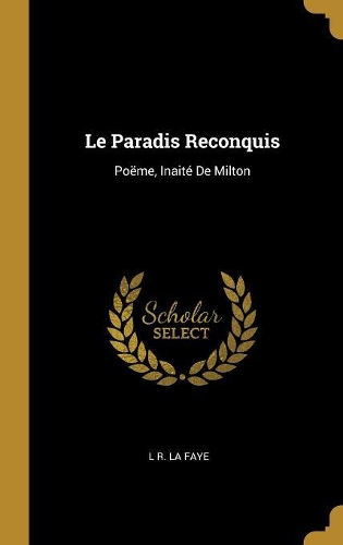 Le Paradis Reconquis