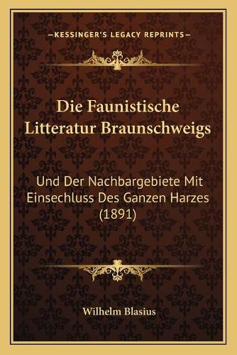 Die Faunistische Litteratur Braunschweigs