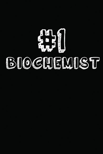 #1 Biochemist: Blank Lined Composition Notebook Journals to Write in