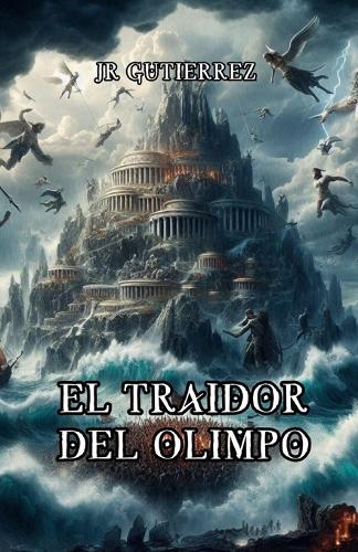 El Traidor del Olimpo: (4 Héroes Y Dioses)