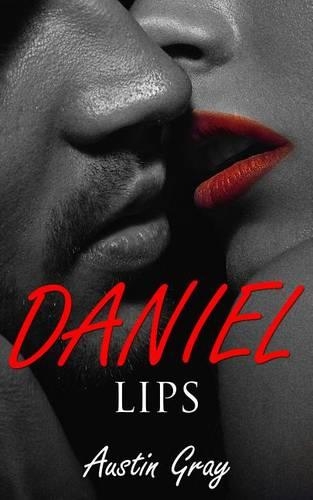 Daniel: Lips