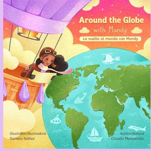Around the Globe with Mandy/ La vuelta al mundo con Mandy Bilingual