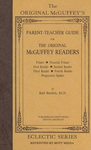 Parent Teacher Guide for the Original McGuffey Readers