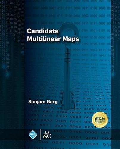 Candidate Multilinear Maps: (ACM Books)