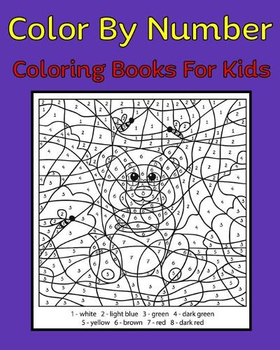 Color By Number Coloring Books For Kids: 50 Unique Color By Number Design for drawing and coloring Stress Relieving Designs for Adults Relaxation Creative haven color by number Books