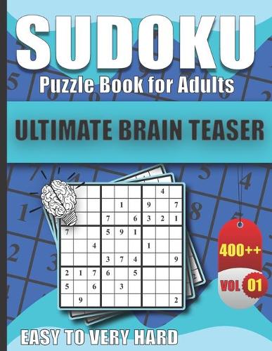 400+ Sudoku Puzzles Easy to Very Hard: Sudoku puzzle book for adults WITH SOLUTIONS