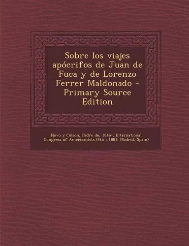 Sobre los viajes apócrifos de Juan de Fuca y de Lorenzo Ferrer Maldonado