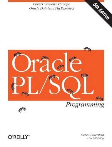 Oracle PL/SQL Programming: Covers Versions Through Oracle Database 11g Release 2(Animal Guide)