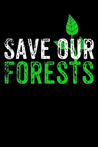 Save Our Forests