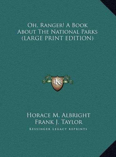Oh, Ranger! a Book about the National Parks