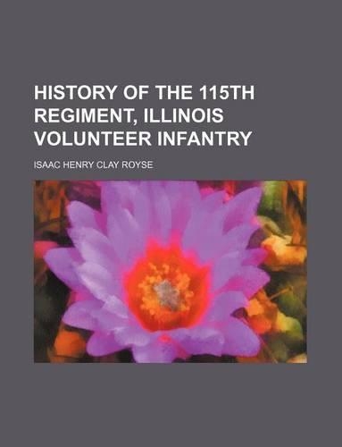 History of the 115th Regiment, Illinois Volunteer Infantry