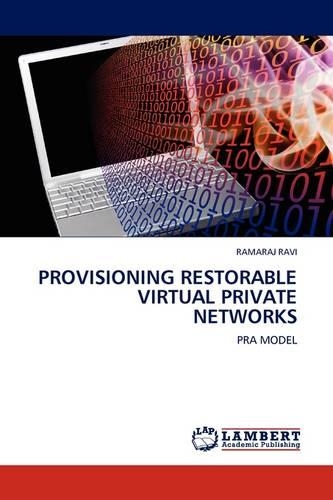 Provisioning Restorable Virtual Private Networks