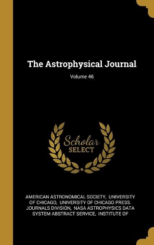 The Astrophysical Journal; Volume 46
