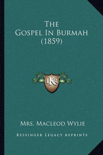The Gospel In Burmah (1859)