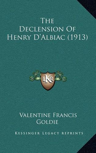 The Declension of Henry D'Albiac (1913)